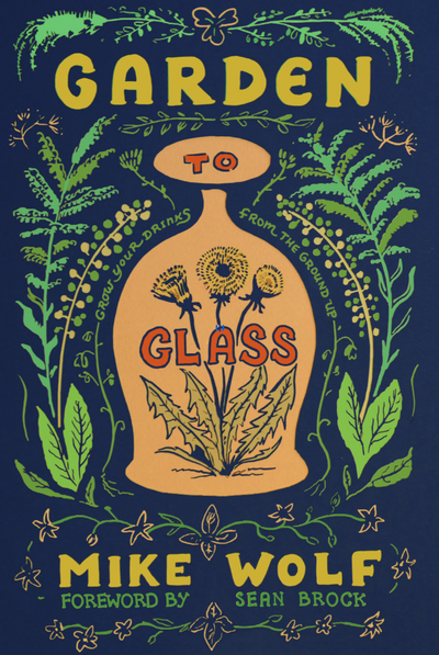 Good Grit's Reading List: Garden to Glass