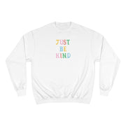 Just Be Kind Sweatshirt